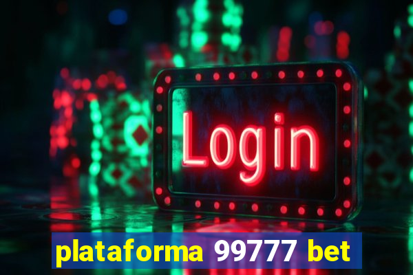 plataforma 99777 bet